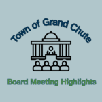 Town of Grand Chute Board Meeting Highlights (1)